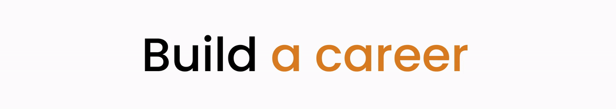 Build a career, build a product, build a team, build connections, build together